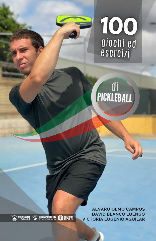 100 giochi ed esercizi  di Pickleball (Italiano)