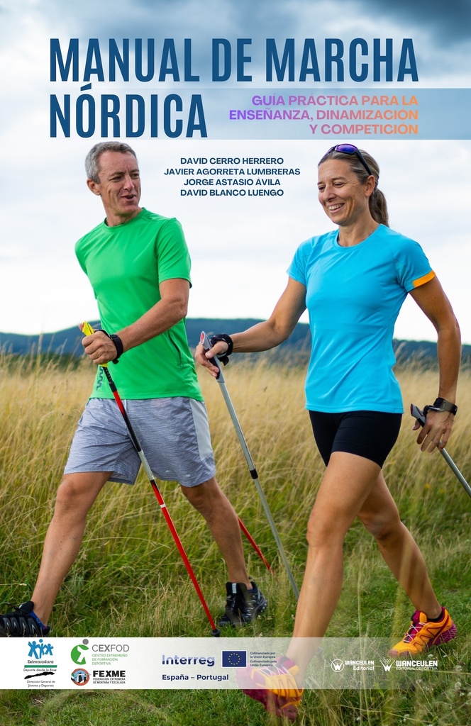 Manual de Marcha Nórdica. Guía práctica para la enseñanza, dinamización y competición.