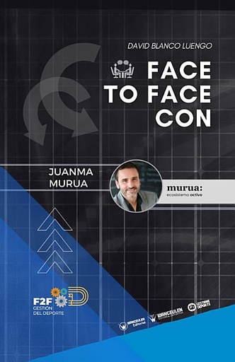 Gestión del Deporte: F2F con Juanma Murúa