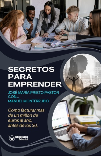 Secretos para emprender. José María Prieto con… Manuel Monterrubio