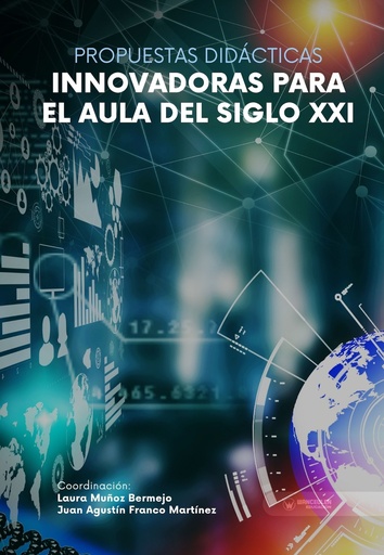 Propuestas Didácticas Innovadoras para el aula del Siglo XXI