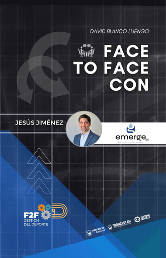Gestión del Deporte: Face to Face con Jesús Jiménez